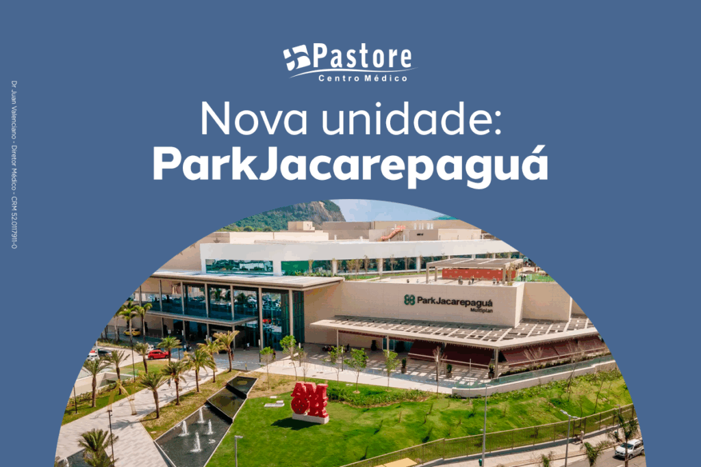Nova Unidade do Centro Médico Pastore no ParkJacarepaguá: Saúde e Bem-Estar Pertinho de Você!
