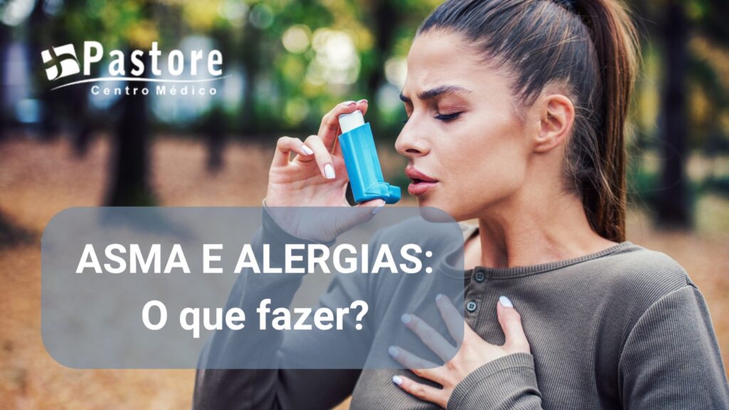Asma e Alergias: Quando Procurar um Alergista ou Pneumologista
