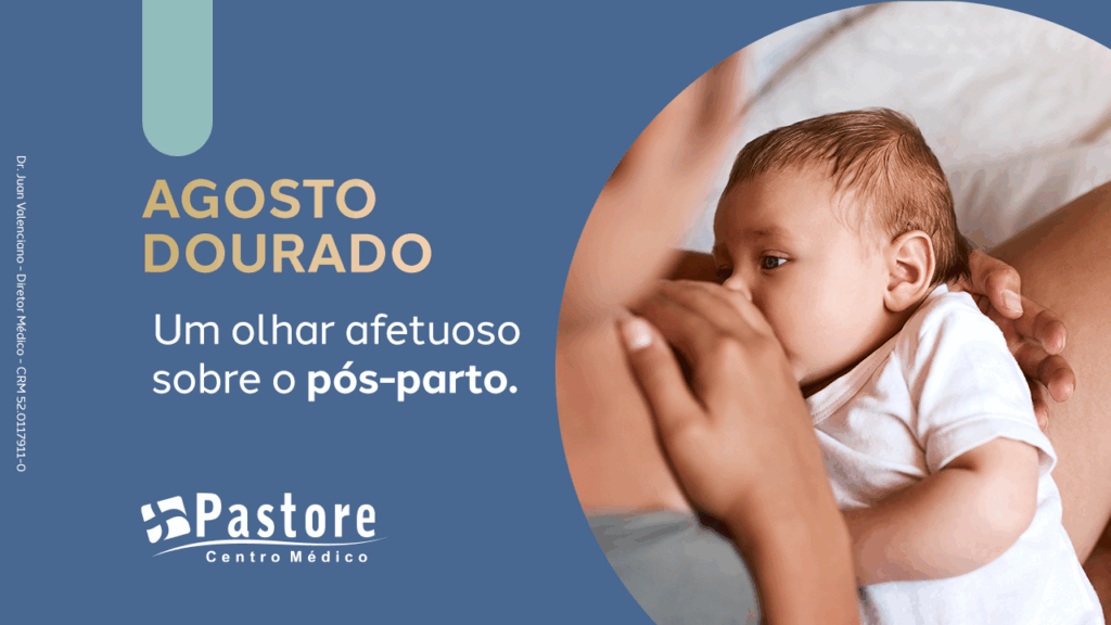 Agosto Dourado: a importância da amamentação e do cuidado com a mãe no puerpério