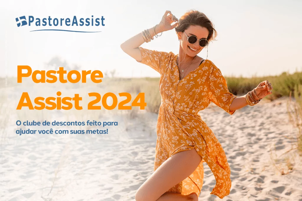 Pastore Assist Total: o clube de descontos que ajuda você com as suas metas.