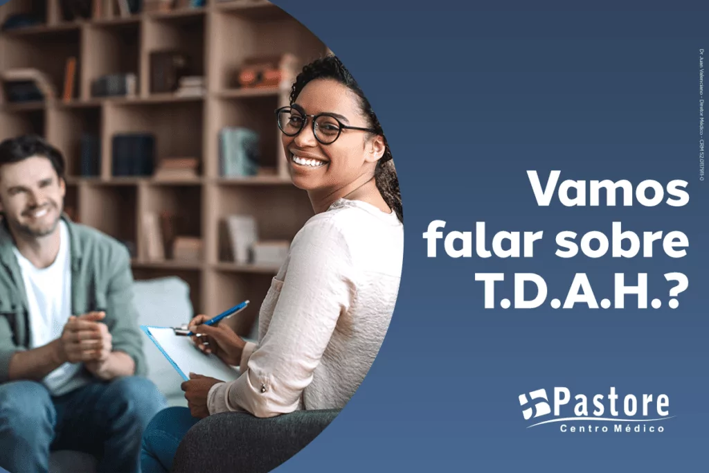 TDAH: vamos falar sobre?