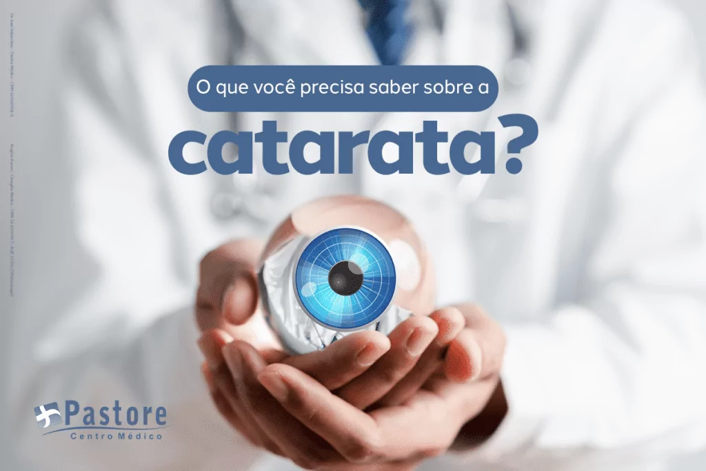 Catarata: conheça sobre a cirurgia
