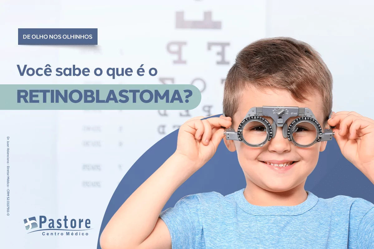 Retinoblastoma: de olho nos olhinhos