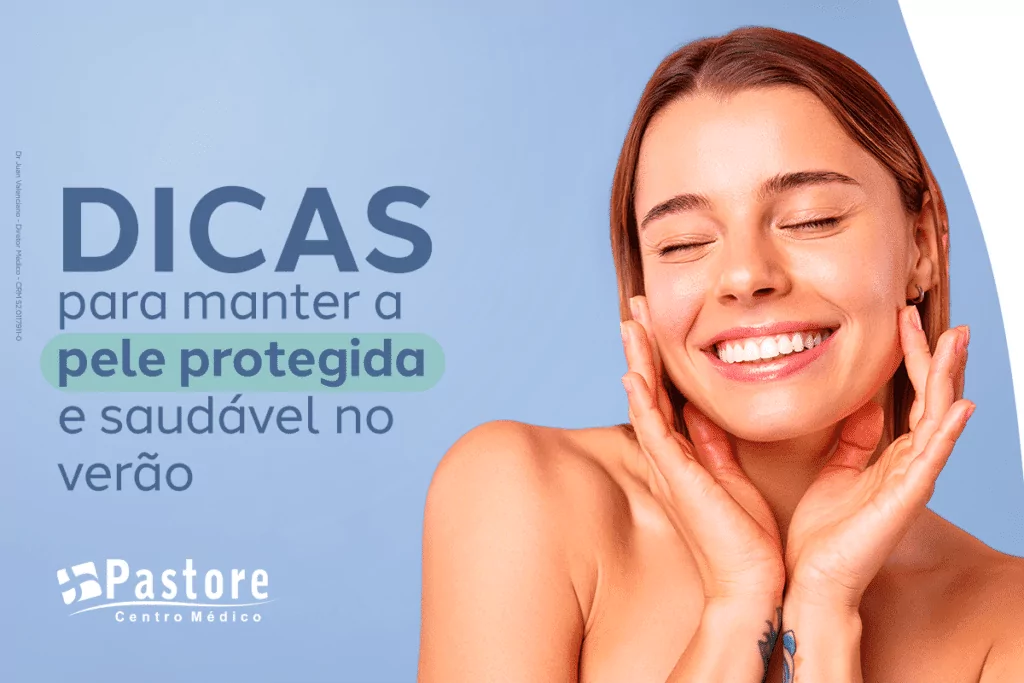 Dicas para cuidar da sua pele no verão