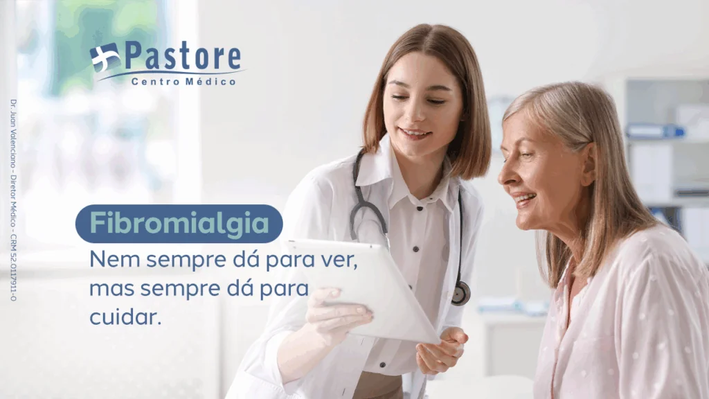 Fibromialgia: entenda os sintomas e como tratar a dor crônica no Centro Médico Pastore