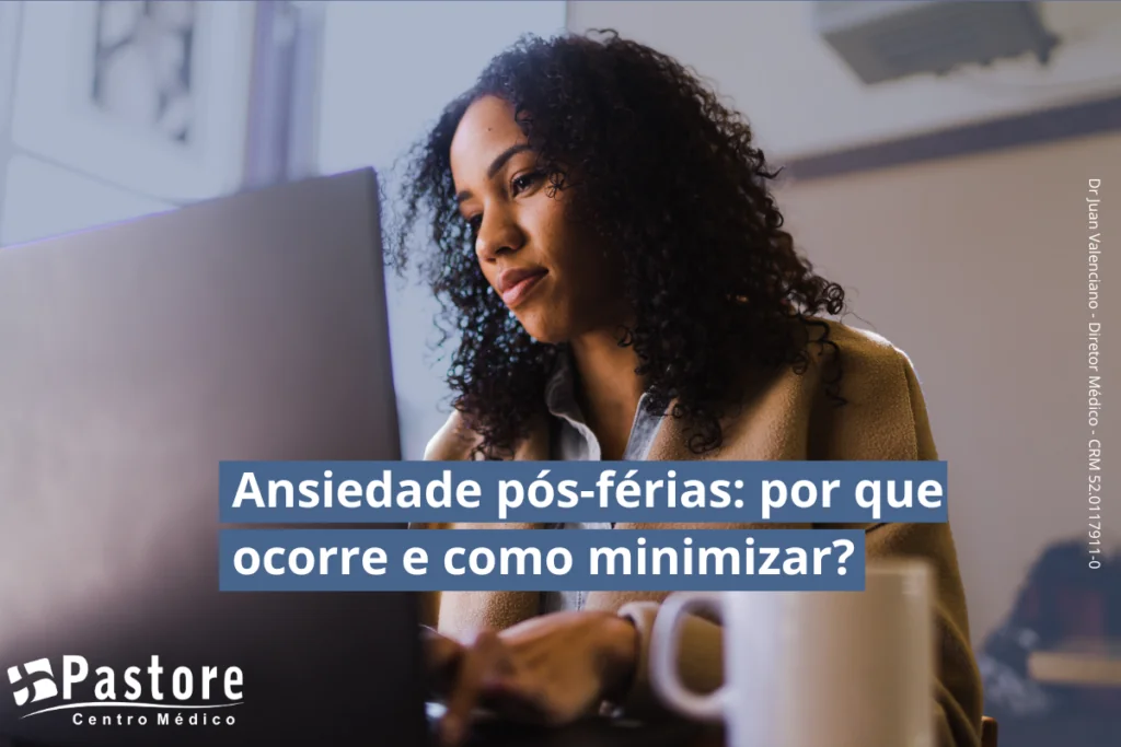 Por que o retorno à rotina pode causar ansiedade?
